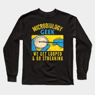 Microbiology Geek Long Sleeve T-Shirt